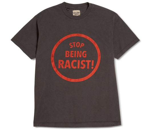 Gallery Dept. Stop Being Racist T-shirt Black