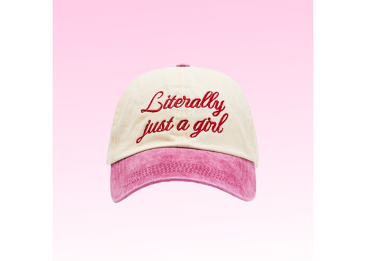 Literally Just A Girl Hat - PINK