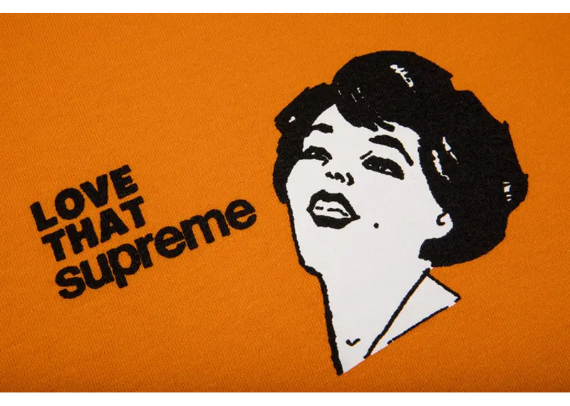 Supreme Love That Orange Tee